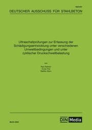 Cover von Ultraschallprüfungen zur Erfassung der Schädigungsentwicklung unter verschiedenen Umweltbedingungen und unter zyklischer Druckschwellbelastung