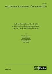 Cover von Verbundverhalten unter Druck- und Zugschwell-beanspruchung von normal- und hochfesten Betonen