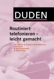 Cover von Duden: Routiniert telefonieren - leicht gemacht