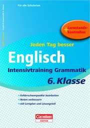 Cover von Jeden Tag besser - Englisch Intensivtraining Grammatik 6. Klasse