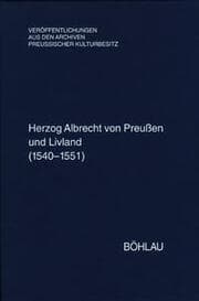 Cover von Herzog Albrecht von Preußen und Livland (1540-1551)
