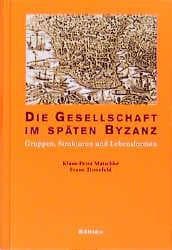 Cover von Die Gesellschaft des späten Byzanz
