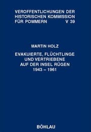 Cover von Evakuierte, Flüchtlinge und Vertriebene auf der Insel Rügen 1943-1961
