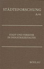 Cover von Stadt und Verkehr im Industriezeitalter