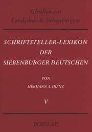Cover von Schriftsteller-Lexikon der Siebenbürger Deutschen. Bio-bibliographisches Handbuch für Wissenschaft, Dichtung und Publizistik