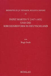 Cover von Papst Martin V. (1417-1431) und die Kirchenreform in Deutschland