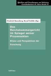 Cover von Das Reichskammergericht im Spiegel seiner Prozessakten