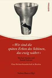 Cover von 'Wir sind die späten Erben des Schönen, das ewig währt'