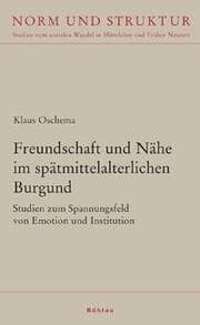 Cover von Freundschaft und Nähe im spätmittelalterlichen Burgund