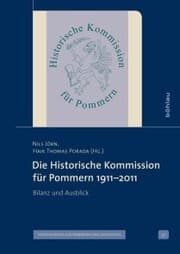 Cover von Die Historische Kommission für Pommern 1911-2011
