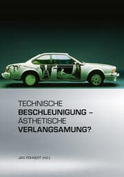 Cover von Technische Beschleunigung - Ästhetische Verlangsamung?