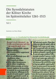 Cover von Die Synodalstatuten der Kölner Kirche im Spätmittelalter 1261-1513