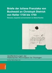 Cover von Briefe der Juliane Franziska von Buchwald an Christoph Dietrich von Keller 1738 bis 1750