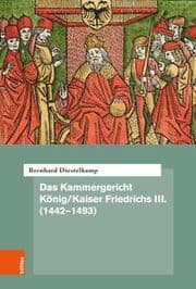 Cover von Das Kammergericht König/Kaiser Friedrichs III. (1442-1493)