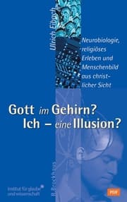 Cover von Gott im Gehirn? Ich - eine Illusion?