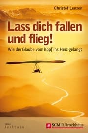 Cover von Lass dich fallen und flieg!