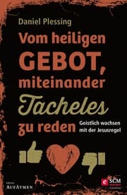 Cover von Vom heiligen Gebot, miteinander Tacheles zu reden