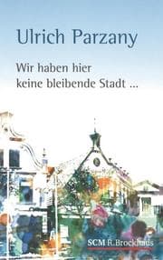 Cover von Wir haben hier keine bleibende Stadt