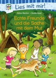 Cover von Echte Freunde und die Sache mit dem Mut