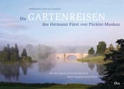 Cover von Die Gartenreisen des Hermann Fürst von Pückler-Muskau