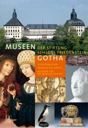 Cover von Museen der Stiftung Schloss Friedenstein Gotha