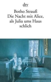 Cover von Die Nacht mit Alice, als Julia ums Haus schlich