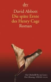 Cover von Die späte Ernte des Henry Cage