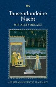 Cover von Tausendundeine Nacht Wie alles begann