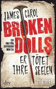 Cover von Broken Dolls - Er tötet ihre Seelen