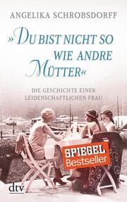 Cover von 'Du bist nicht so wie andre Mütter'