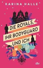 Cover von Die Royals, ihr Bodyguard und ich