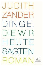 Cover von Dinge, die wir heute sagten