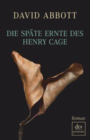 Cover von Die späte Ernte des Henry Cage