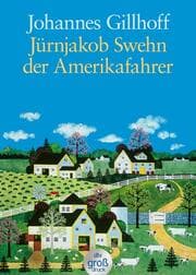 Cover von Jürnjakob Swehn der Amerikafahrer