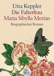 Cover von Die Falterfrau Maria Sibylla Merian