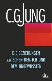 Cover von Die Beziehungen zwischen dem Ich und dem Unbewussten
