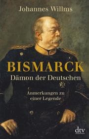 Cover von Bismarck - Dämon der Deutschen