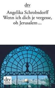 Cover von Wenn ich dich je vergesse, oh Jerusalem ...