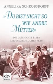 Cover von 'Du bist nicht so wie andre Mütter'