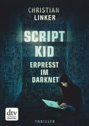 Cover von Scriptkid - Erpresst im Darknet