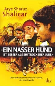 Cover von »Ein nasser Hund ist besser als ein trockener Jude«