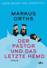 Cover von Ewig währt am längsten - Der Pastor und das letzte Hemd