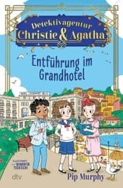 Cover von Detektivagentur Christie & Agatha - Entführung im Grandhotel