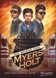 Cover von Die Spione von Myers Holt - Das dreizehnte Jahr