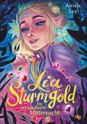 Cover von Lia Sturmgold - Die verzauberte Mitternacht