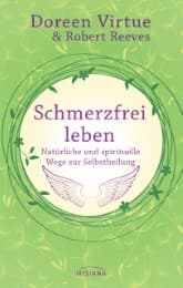 Cover von Schmerzfrei leben - Natürliche und spirituelle Wege zur Selbstheilung