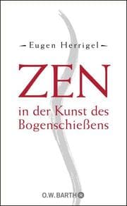 Cover von Zen in der Kunst des Bogenschießens