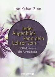 Cover von Jeder Augenblick kann dein Lehrer sein