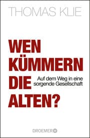 Cover von Wen kümmern die Alten?