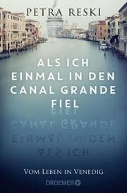 Cover von Als ich einmal in den Canal Grande fiel
